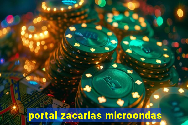 portal zacarias microondas